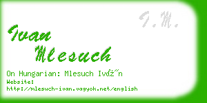 ivan mlesuch business card